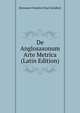 De Anglosaxonum Arte Metrica (Latin Edition), Hermann Friedrich Paul Schubert 