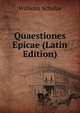 Quaestiones Epicae (Latin Edition), Wilhelm Schulze 