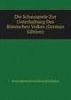 Die Schauspiele Zur Unterhaltung Des Romischen Volkes (German Edition), Ernst Heinrich Ferdinand Schulze 