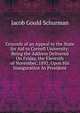 Grounds of an Appeal to the State for Aid to Cornell University: Being the Address Delivered On Friday, the Eleventh of November, 1892, Upon His Inauguration As President, Jacob Gould Schurman 