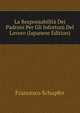 La Responsabilita Dei Padroni Per Gli Infortuni Del Lavoro (Japanese Edition), Francesco Schupfer 