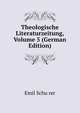 Theologische Literaturzeitung, Volume 5 (German Edition), Emil Schu?rer 