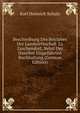 Beschreibung Des Betriebes Der Landwirthschaft Zu Zuschendorf, Nebst Der Daselbst Eingefuhrten Buchhaltung (German Edition), Karl Heinrich Schulz 