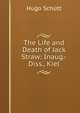 The Life and Death of Jack Straw: Inaug.-Diss., Kiel, Hugo Schutt 