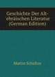 Geschichte Der Alt- 'ebr?ischen Literatur (German Edition), Martin Schultze 