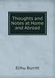 Thoughts and Notes at Home and Abroad, Elihu Burritt 