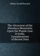 The Attraction of the Himalaya Mountains Upon the Plumb-Line in India. Considerations of Recent Data, Sidney Gerald Burrard 