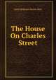 The House On Charles Street, Anna Robeson Brown Burr 