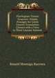 Florilegium Tironis Graecum: Simple Passages for Greek Unseen Translation Chosen with a View to Their Literary Interest, Ronald Montagu Burrows 