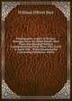 Photographic Copies of Written Messages from the Spirit World: More Than One Hundred Written Communications from Those Who Dwell in Spirit Life, . With Commentaries Concerning Conditions Which, William Hilton Burr 