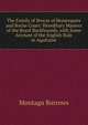 The Family of Brocas of Beaurepaire and Roche Court: Hereditary Masters of the Royal Buckhounds, with Some Account of the English Rule in Aquitaine, Montagu Burrows 