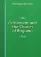 Parliament and the Church of England, Montague Burrows 