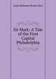 Sir Mark: A Tale of the First Capital Philadelphia, Anna Robeson Brown Burr 