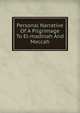 Personal Narrative Of A Pilgrimage To El-madinah And Meccah, 