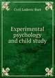 Experimental psychology and child study, Cyril Lodovic Burt 