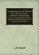 Annual Report of Walker D. Hines, Director General of Railroads. 1919. Automatic Train Control Committee. A.M. Burt, Chairman, A M Burt 