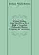 Wit and Wisdom from West Africa; Or, a Book of Proverbial Philosophy, Idioms, Enigmas, and Laconisms, Richard Francis Burton 