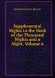 Supplemental Nights to the Book of the Thousand Nights and a Night, Volume 6, Richard Francis Burton 
