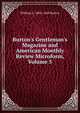 Burton's Gentleman's Magazine and American Monthly Review Microform, Volume 5, William E. 1802-1860 Burton 