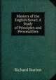 Masters of the English Novel: A Study of Principles and Personalities, Burton, Richard Sir 
