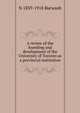 A review of the founding and development of the University of Toronto as a provincial institution, N. Burwash 