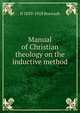 Manual of Christian theology on the inductive method, N. Burwash 