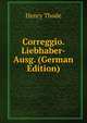 Correggio. Liebhaber-Ausg. (German Edition), Henry Thode 