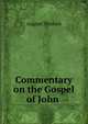 Commentary on the Gospel of John ., August Tholuck 