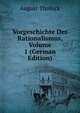 Vorgeschichte Des Rationalismus, Volume 1 (German Edition), August Tholuck 