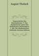 Vorgeschichte Des Rationalismus: T. Das Akademische Leben Des Siebzehnten Jahrhunderts. 1. Abt. Die Akademischen Zuftande (German Edition), August Tholuck 