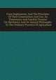 Farm Implements, And The Principles Of Their Construction And Use; An Elementary And Familiar Treatise On Mechanics And On Natural Philosophy . To The Ordinary Practices Of Agriculture, 