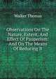 Observations On The Nature, Extent, And Effect Of Pauperism: And On The Means Of Reducing It, Walker Thomas 