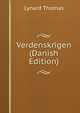 Verdenskrigen (Danish Edition), Lynard Thomas 