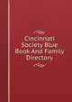 Cincinnati Society Blue Book And Family Directory, 
