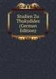 Studien Zu Thukydides (German Edition), 