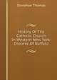 History Of The Catholic Church In Western New York: Diocese Of Buffalo, Donohoe Thomas 