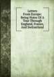 Letters From Europe: Being Notes Of A Tour Through England, France, And Switzerland, 