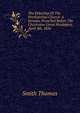 The Eldership Of The Presbyterian Church: A Sermon, Preached Before The Charleston Union Presbytery, April 4th, 1836, Smith Thomas 