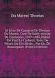 Le Livre De Comptes De Thomas Du Marest, Cure De Saint-nicolas De Coutances, 1397-1433, Publie Par Paul Le Cacheux. Suivi De Pieces Du 15e Siecle, . Par Ch. De Beaurepaire (French Edition), Du Marest Thomas 