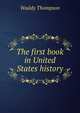 The first book in United States history, Waddy Thompson 