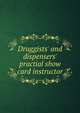 Druggists' and dispensers' practial show card instructor, 