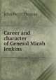Career and character of General Micah Jenkins, John Peyre Thomas 