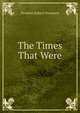 The Times That Were, Elizabeth Ballard Thompson 