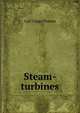 Steam-turbines, Carl Clapp Thomas 