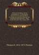Covenant breaking, and its consequences: or the present posture of our national affairs, in connection with the Mexican war: embodying the substance . Ohio, on the 4th. and 11th. of July, 1847, Thomas E. 1812-1875 Thomas 