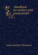 .Handbook for workers with young people, James Voorhees Thompson 
