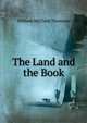 The Land and the Book, William McClure Thomson 