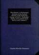 The Atlantic: A Preliminary Account of the General Results of the Exploring Voyage of H.M.S. "challenger" During 1873 and the Early Part of 1876, Volume 1, Charles Wyville Thomson 