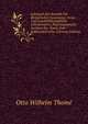 Lehrbuch Der Botanik F?r Realschulen, Gymnasien, Forst- Und Landwirthschaftliche Lehranstalten, Pharmaceutische Institute Etc. Sowie Zum Selbstunterrichte (German Edition), Otto Wilhelm Thom? 