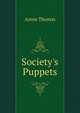 Society's Puppets, Annie Thomas 